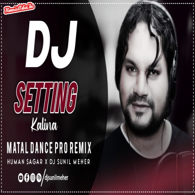 Setting Kalina Sambalpuri Dj Remix